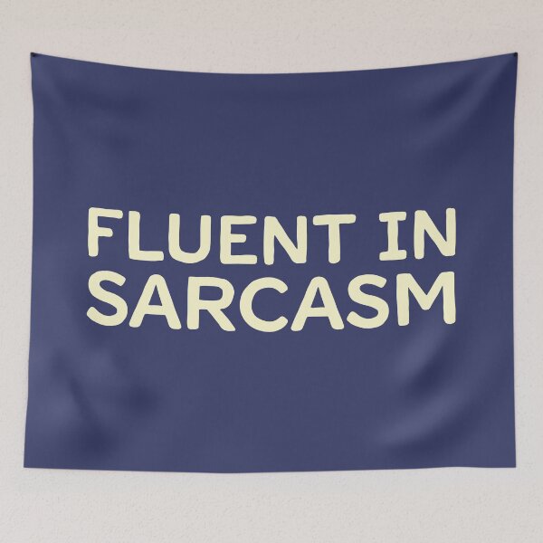 Item preview, Fluent In Sarcasm - Cream designed and sold by sillyjess.