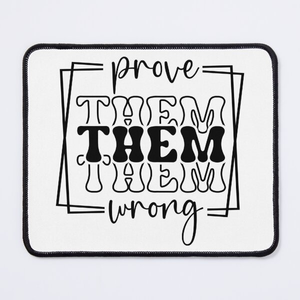 Item preview, Prove them wrong, positive slogan, Christmas quote, Happy new year, new beginning, lets forget the past, lets look to the future designed and sold by chipmuckdesignn.