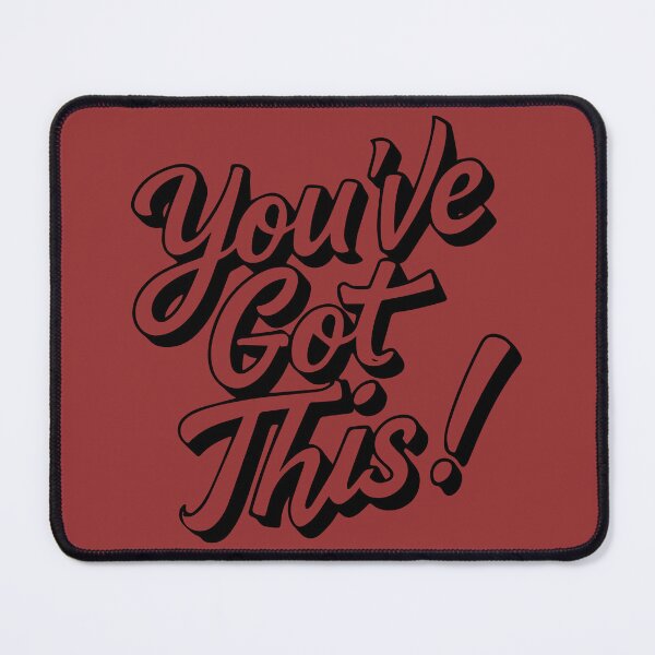 Item preview, You've Got This designed and sold by Ashraf23.