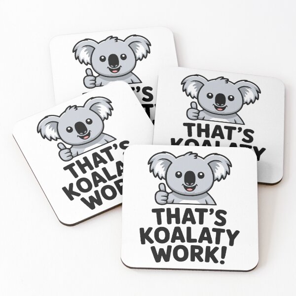 Item preview, That's Koalaty Work! Cute Koala Pun designed and sold by PMCreative.