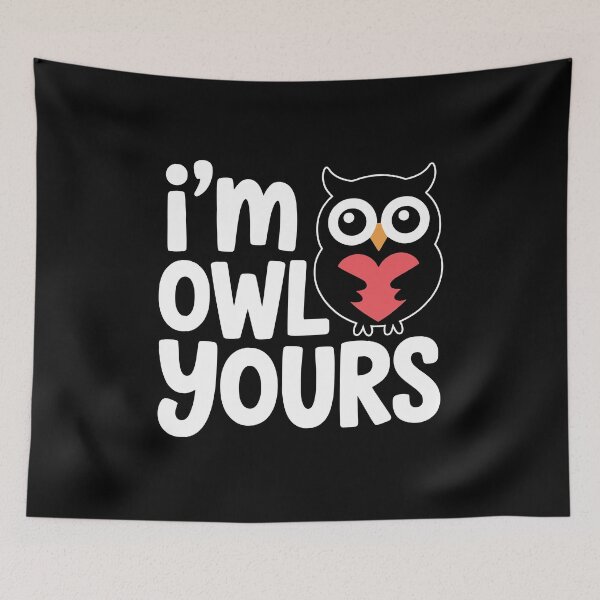 Item preview, I'm Owl Yours! Funny Owl Pun designed and sold by PMCreative.