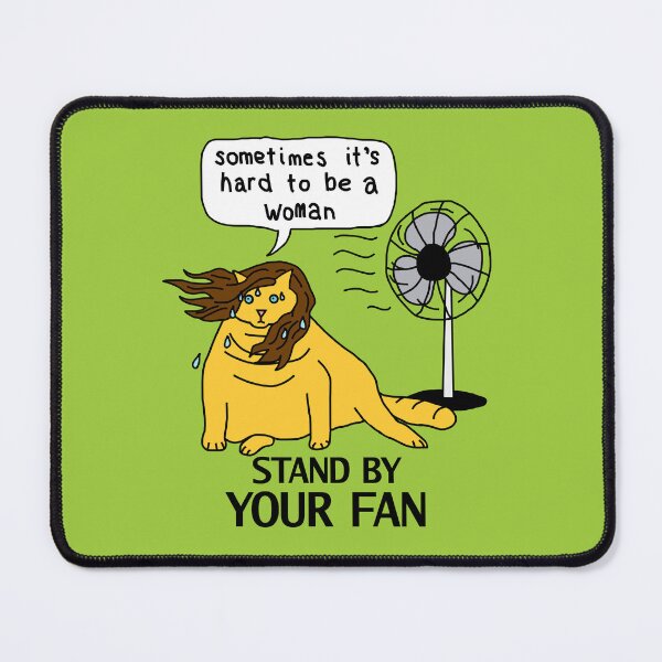 Item preview, Menopause Humor Yellow Cat Stands By Her Fan designed and sold by ellenhenry.