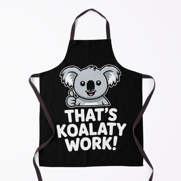 Item preview, That's Koalaty Work! Funny Koala Pun designed and sold by PMCreative.