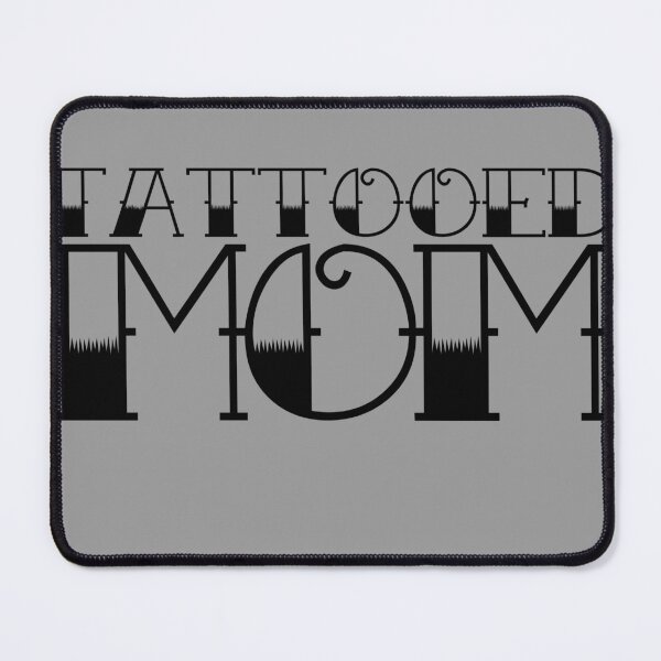 Artikelvorschau, Tattooed Mom Bold Typography Design entworfen und verkauft von FrictionMaxxing.