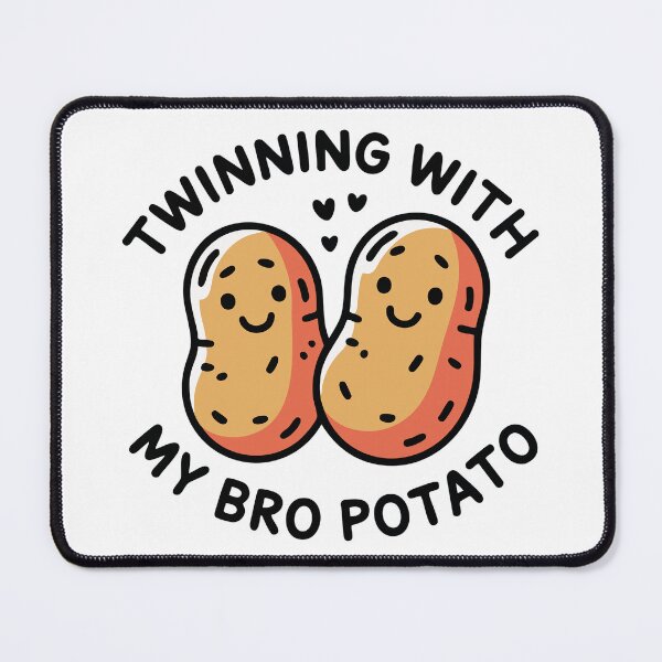 Item preview, Twinning With My Bro Potato designed and sold by Marcite.