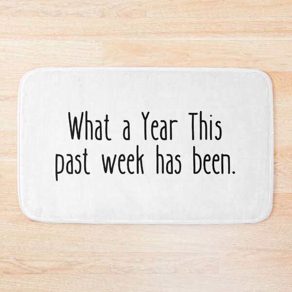 Item preview, What a Year This Past Week Has Been designed and sold by stephenflashart.