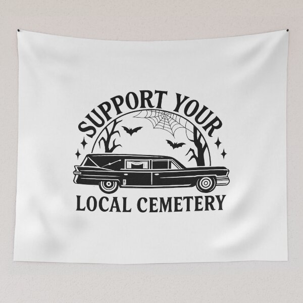 Item preview, Support Your Local Cemetery designed and sold by stephenflashart.