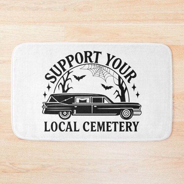 Item preview, Support Your Local Cemetery designed and sold by stephenflashart.