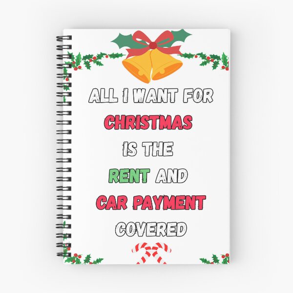 Item preview, All I Want for Christmas is The Rent and Car Payment Covered designed and sold by signshirtz.