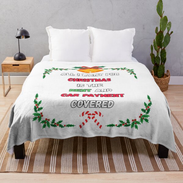 Item preview, All I Want for Christmas is The Rent and Car Payment Covered designed and sold by signshirtz.