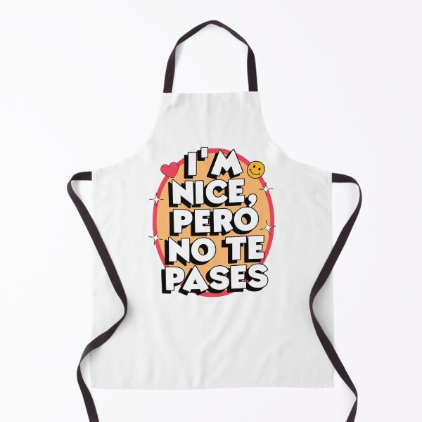 Item preview, I'm Nice Pero No Te Pases designed and sold by stephenflashart.