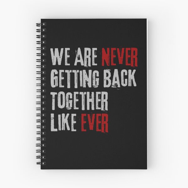 Item preview, We Are Never Getting Back Together Like Ever -Perfect gift for your ex designed and sold by VibeTwist.