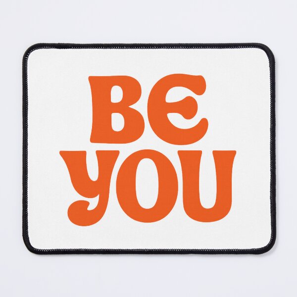 Item preview, "Be You: Boldly Authentic" designed and sold by Prime_1.