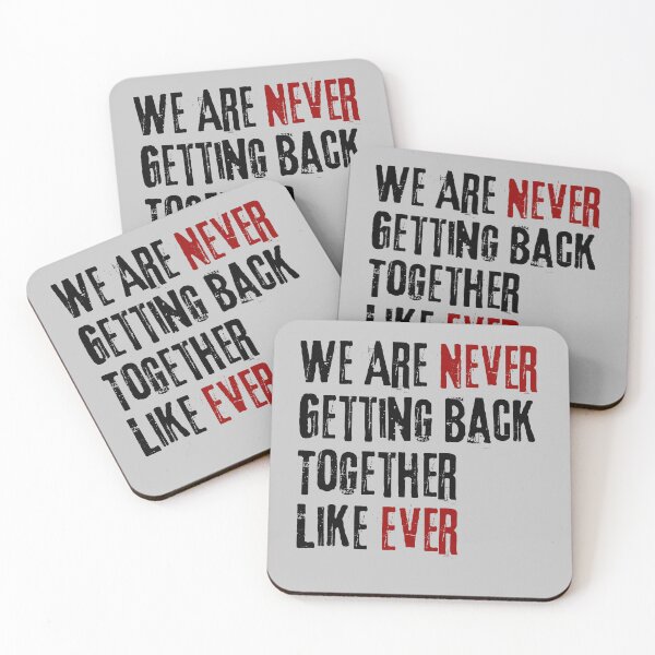 Item preview, We Are Never Getting Back Together Like Ever - gift foryour ex designed and sold by VibeTwist.