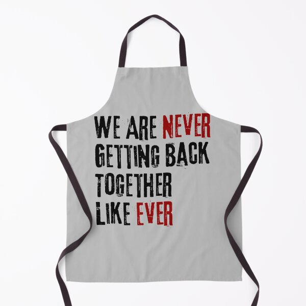 Item preview, We Are Never Getting Back Together Like Ever - gift foryour ex designed and sold by VibeTwist.