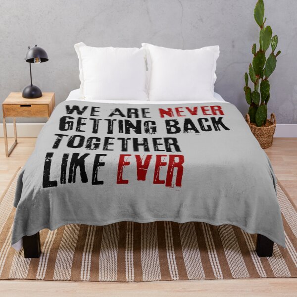 Item preview, We Are Never Getting Back Together Like Ever - gift foryour ex designed and sold by VibeTwist.