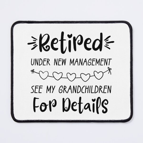 Item preview, Copy of Retired Under New Management See My Grandchildren For Details designed and sold by stephenflashart.