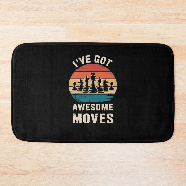 Item preview, I've Got Awesome Moves Chess Player Funny Chess Player designed and sold by FranzFriesen.