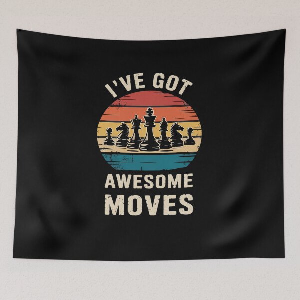 Item preview, I've Got Awesome Moves Chess Player Funny Chess Player designed and sold by FranzFriesen.