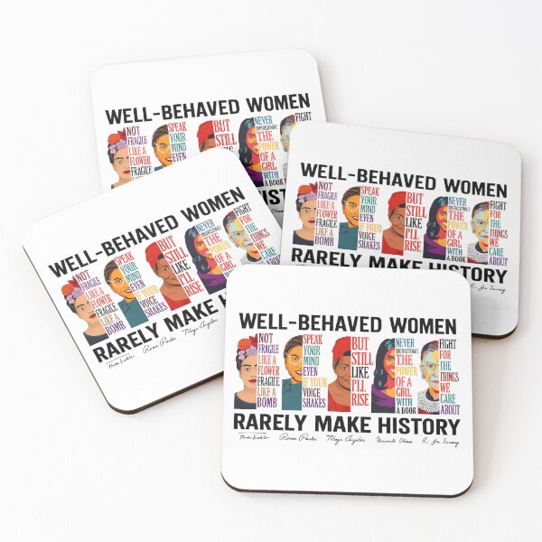 Item preview, Well Behaved Women Rarely Make History, Feminist, Female Empowerment, Strong Women, Womens Rights, Empowered Women designed and sold by toongstudio.