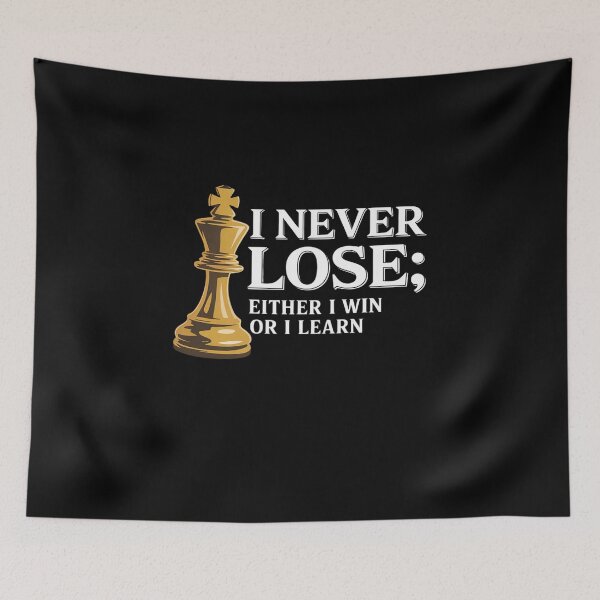 Item preview, I Never Lose Either I Win Or I Learn designed and sold by MinaReinger.
