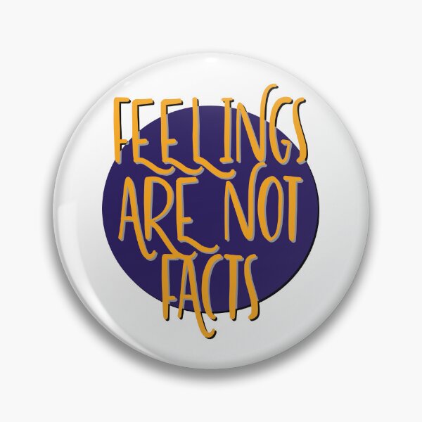 Item preview, Feelings Are Not Facts Slogan designed and sold by ApexDesigners.