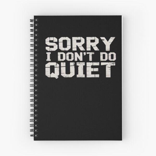 Item preview, Funny Sarcastic Loud Gift for Men Sorry I Don't Do Quiet designed and sold by HaileyRobel.