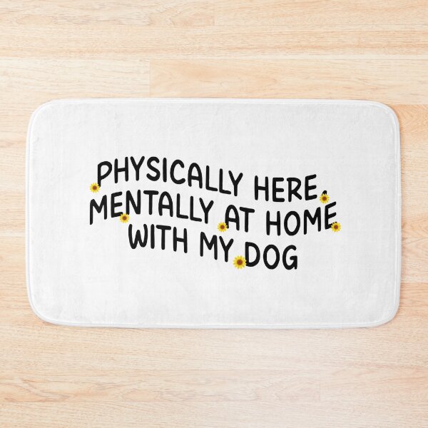 Item preview, Physically Here, Mentally At Home With My Dog designed and sold by stephenflashart.
