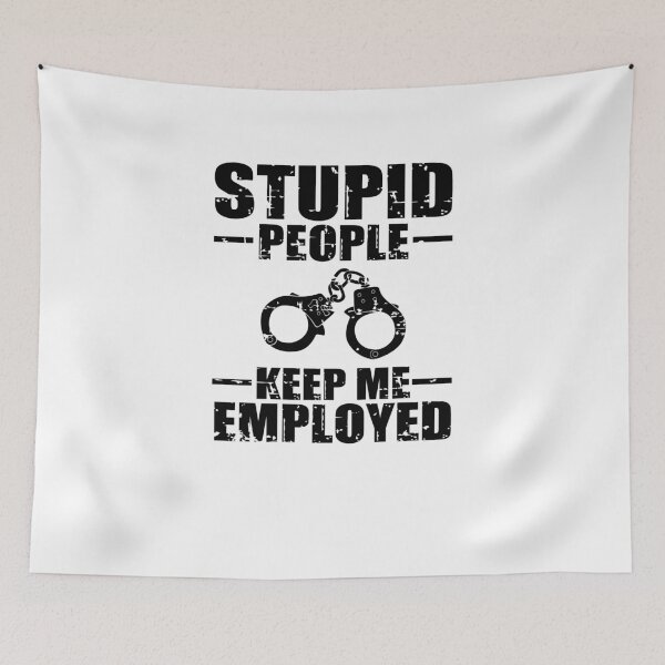 Item preview, Stupid People Keep Me Employed V2 designed and sold by TeeTimeGuys.