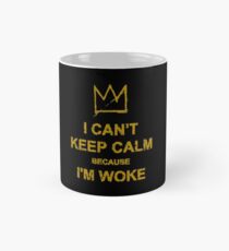I Can't Keep Calm Mug