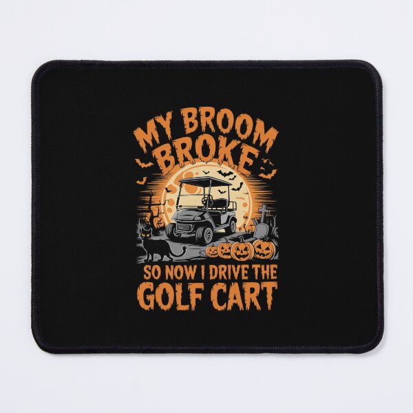 Item preview, Halloween My Broom Broke So Now I Drive A Golf Cart 1 designed and sold by MicanCuteStore.