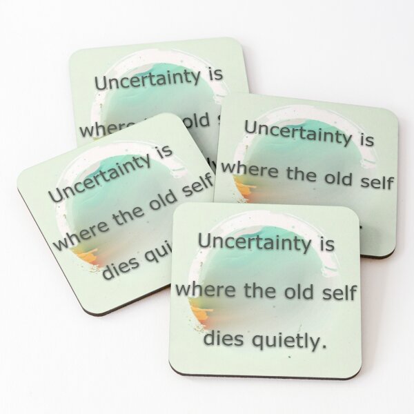 Item preview, Uncertainty is where the old self dies quietly.   designed and sold by vagar.