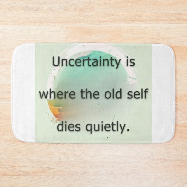 Item preview, Uncertainty is where the old self dies quietly.   designed and sold by vagar.