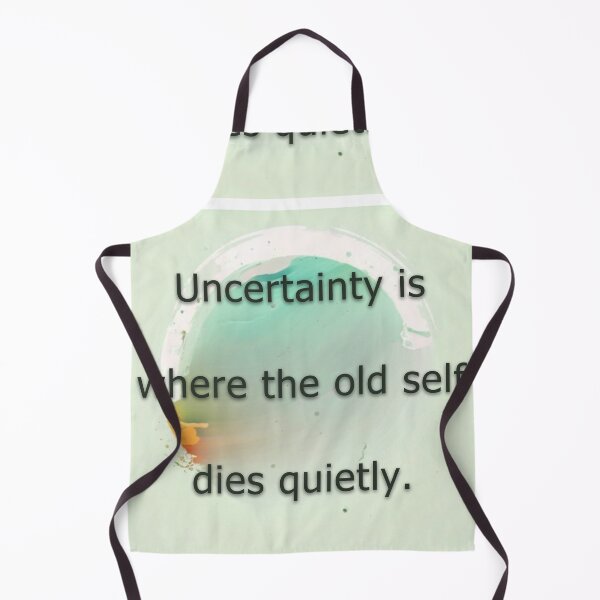 Item preview, Uncertainty is where the old self dies quietly.   designed and sold by vagar.
