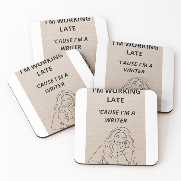 Item preview, I'm working late 'cause i'm a writer - Creative quote designed and sold by Mastalina99.