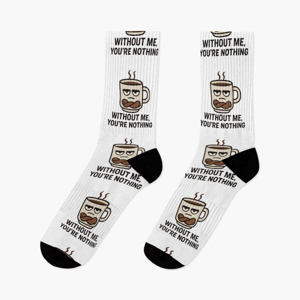 Item preview, Funny Coffee Mug | “Without Me, You’re Nothing” designed and sold by Moodzu.