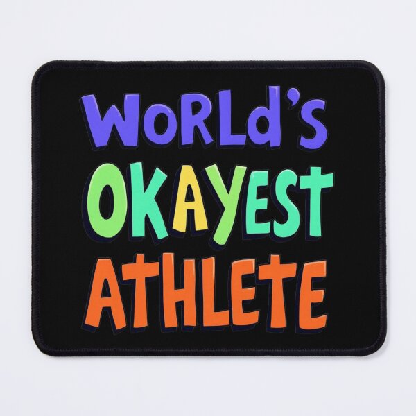 Item preview, World's Okayest Athlete Funny Sports Humor designed and sold by SholoStudio.