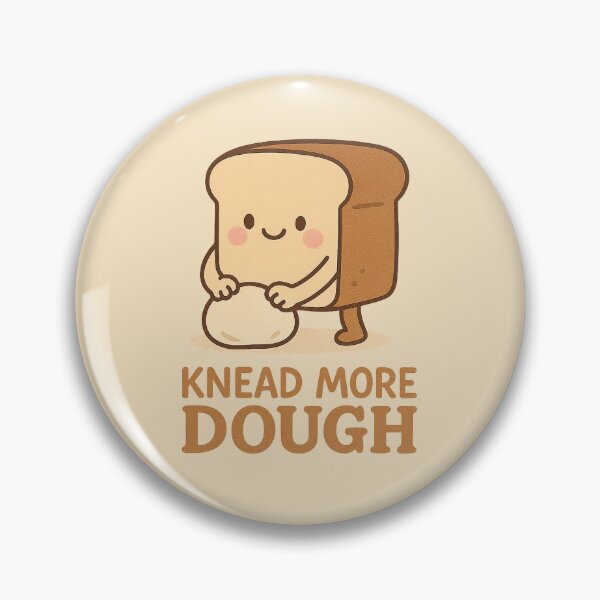 Item preview, Knead More Dough | Funny Bread Workout Pun Design designed and sold by Bratak.