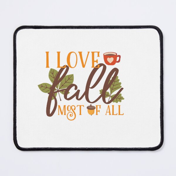 Item preview, I love fall most of all designed and sold by Anisha Vaz.