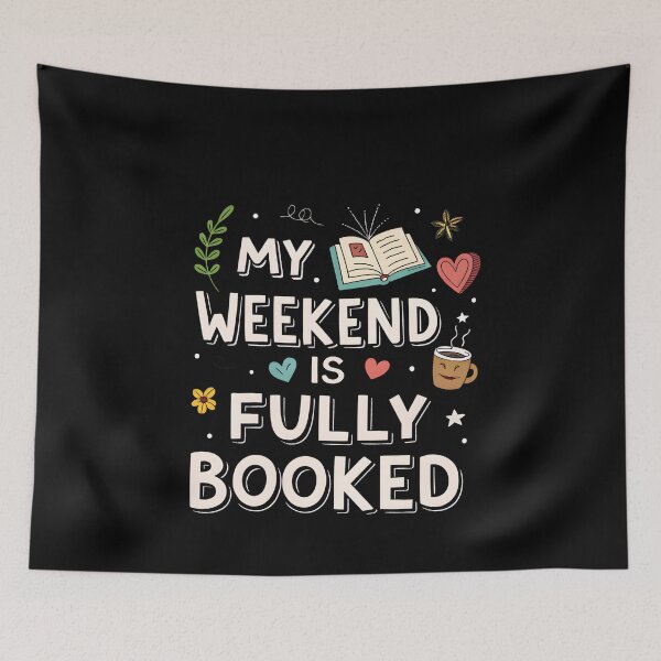 Item preview, My Weekend Is Fully Booked Cute Doodle designed and sold by VinsendDraconi.