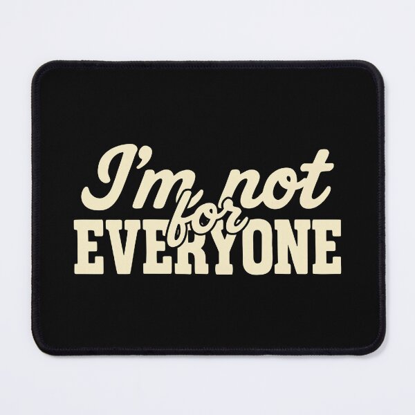 Item preview, I’m Not for Everyone – Confident Retro Quote designed and sold by SnappyPNG.