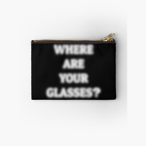 Item preview, Where Are Your Glasses – Blurry Text Humor designed and sold by Eyepatch-Jacks.
