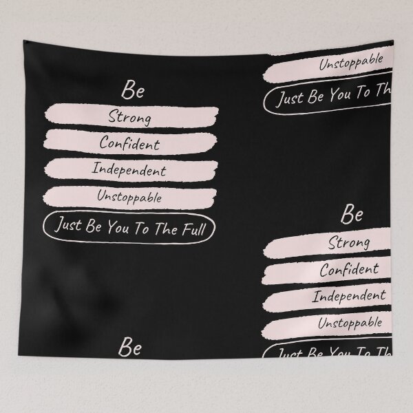 Item preview, Be Strong Confident Independent Unstoppable-Just Be You To The Full– Motivational Quote designed and sold by rebuZZ-Apparels-The Minimalistic Buzz.