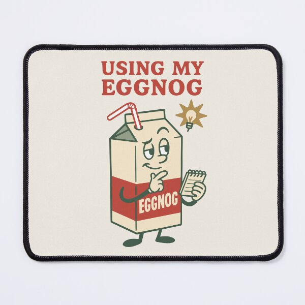 Item preview, Using My Eggnog designed and sold by PrintSmithArt.