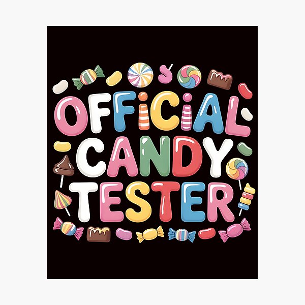 Item preview, Candy Tester Official Sweets Lover designed and sold by Redgiant87x.