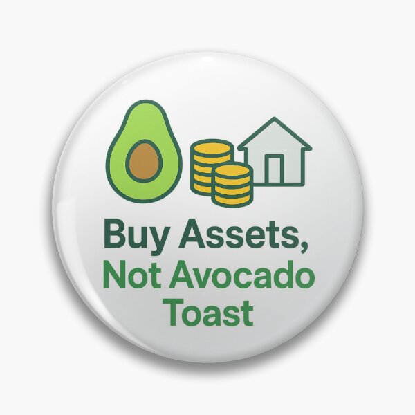 Item preview, Buy Assets, Not Avocado Toast designed and sold by Archool Trends.