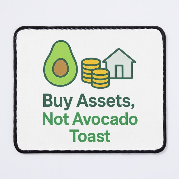 Item preview, Buy Assets, Not Avocado Toast designed and sold by Archool Trends.