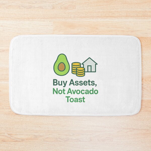Item preview, Buy Assets, Not Avocado Toast designed and sold by Archool Trends.