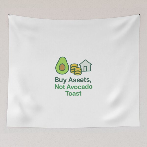 Item preview, Buy Assets, Not Avocado Toast designed and sold by Archool Trends.