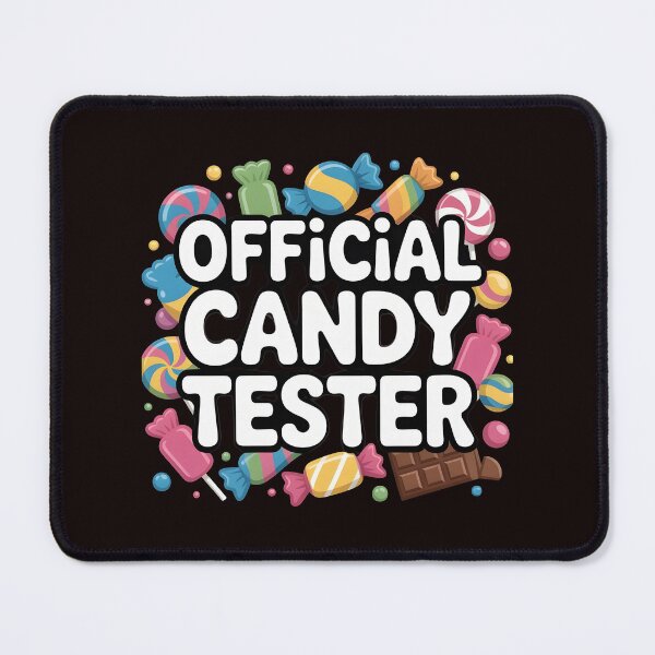Item preview, Candy Tester Official Sweets Lover designed and sold by Redgiant87x.